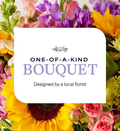 One of a Kind Bouquet – Local Florist Designed