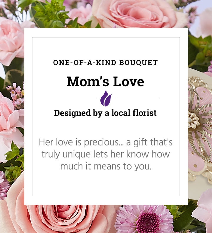 Mom S Love One Of A Kind Bouquet 1800flowers Com