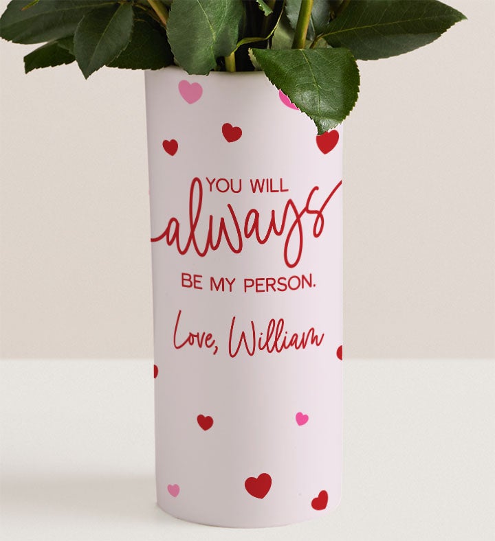 Always Be My Person Bouquet with Personalized Vase