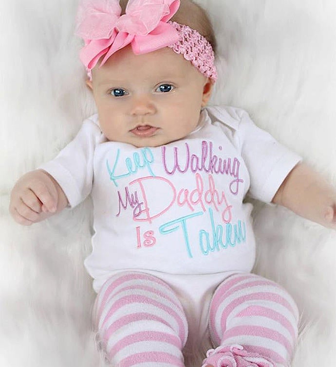 Keep Walking My Daddy Is Taken Baby Outfit