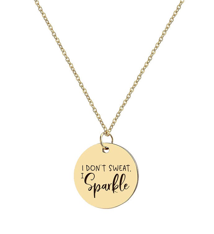 I Don't Sweat, I Sparkle Necklace