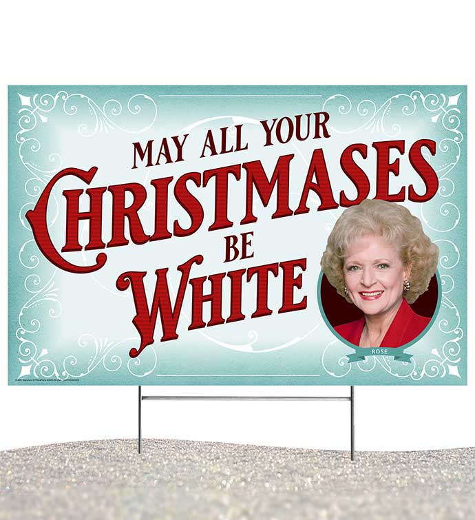 Golden Girls Red Yard Sign May Your Christmases Be White