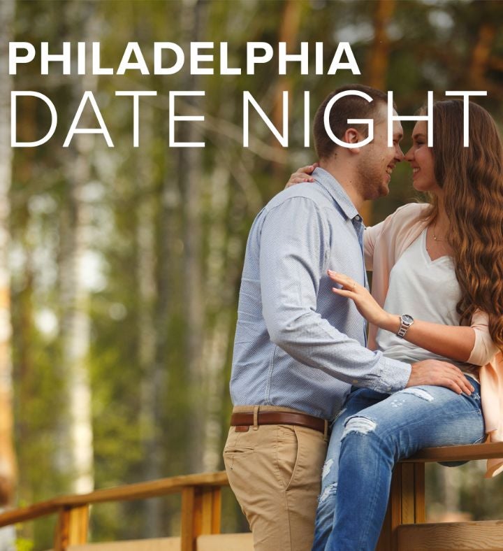 Philadelphia Date Night For Two