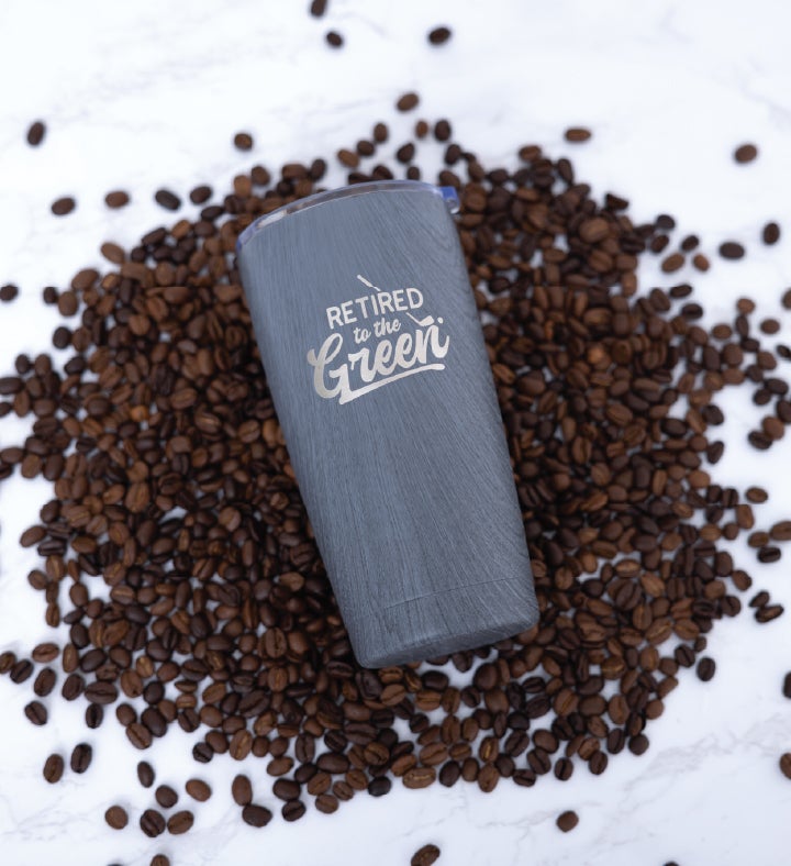 "Retired To The Green" Stainless Steel Tumbler