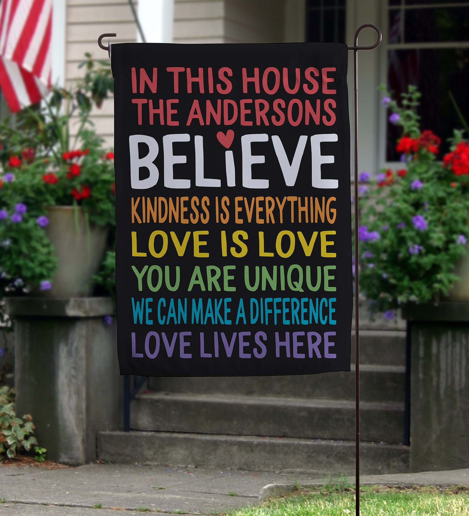 In This House We Believe Personalized Garden Flag